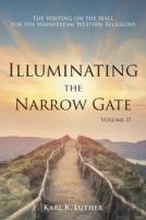 Illuminating The Narrow Gate