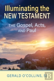 Illuminating The New Testament