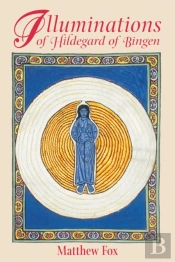 Illuminations Of Hildegard Of Bingen
