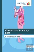 Illusion And Memory Loss