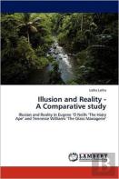 Illusion And Reality - A Comparative Study