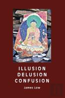 Illusion Delusion Confusion