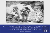 Illusion, Disillusion, And Irony In Psychoanalysis