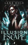 Illusion Of Escape