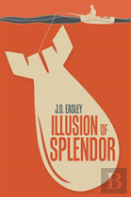 Illusion Of Splendor
