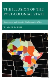 Illusion Of The Post-Colonial State