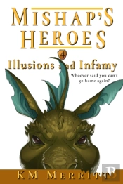 Illusions And Infamy