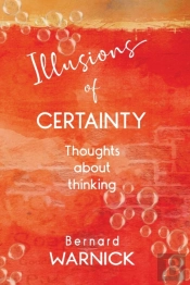Illusions Of Certainty