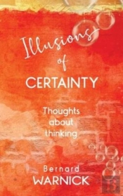 Illusions Of Certainty