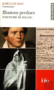 Illusions Perdues D'Honoré De Balzac (Essai Et Dossier)