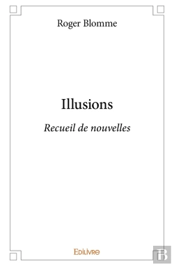 Bertrand.pt - Illusions : Recueil De Nouvelles