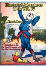 Illustrated Adventures In Oz Vol Iv