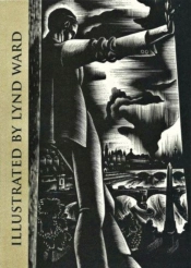 Illustrated By Lynd Ward