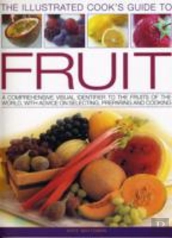 Bertrand.pt - Illustrated Cook'S Guide To Fruit