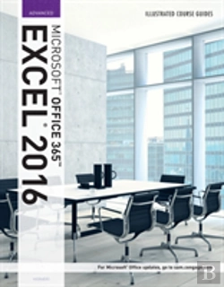 Bertrand.pt - Illustrated Course Guide Ms Excel 2016 Comprehensive