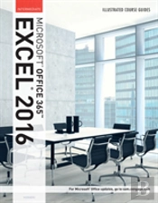 Illustrated Course Guide Ms Excel 2016 Intermediate