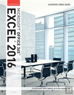 Bertrand.pt - Illustrated Course Guide Ms Excel 2016 Intermediate