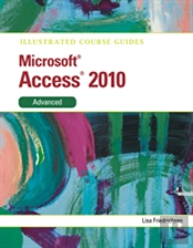 Illustrated Course Guide Ms Office Access 2010 Advanced