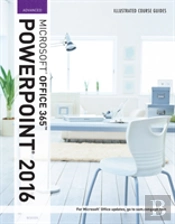 Illustrated Course Guide Ms Powerpoint 2016 Comprehensive