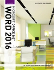 Illustrated Course Guide Ms Word 2016 Comprehensive