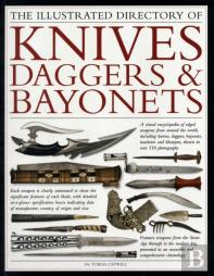Illustrated Directory Of Knives, Daggers & Bayonets