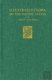 Illustrated Flora Of The Pacific States