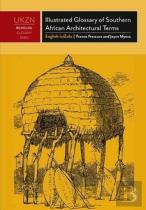 Illustrated Glossary Of Southern African Architectural Terms