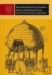 Illustrated Glossary Of Southern African Architectural Terms