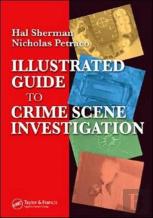 Illustrated Guide To Crlme Scene Investigation
