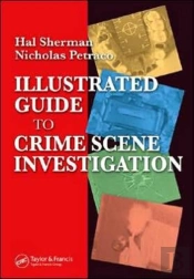 Illustrated Guide To Crlme Scene Investigation
