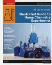 Illustrated Guide To Home Chemistry Experiments