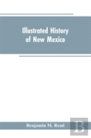 Illustrated History Of New Mexico