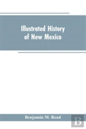 Illustrated History Of New Mexico