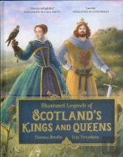Illustrated Legends Of Scotland'S Kings And Queens