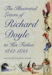 Illustrated Letters Of Richard Doyle To His Father, 1842-1843