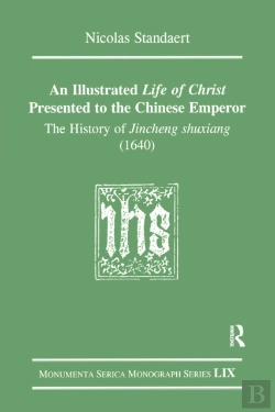 Bertrand.pt - Illustrated Life Of Christ Presented To The Chinese Emperor