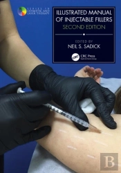 Illustrated Manual Of Injectable Fillers