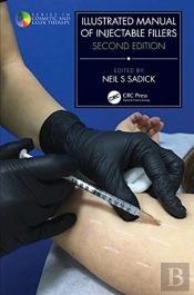 Illustrated Manual Of Injectable Fillers