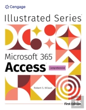Illustrated Microsoftaâ® 365aâ® Accessaâ® Comprehensive, First Edition