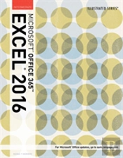 Illustrated Microsoftaâ® Office 365 & Excel 2016
