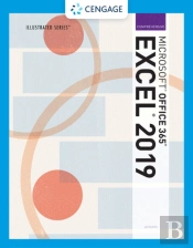 Illustrated Microsoftaâ® Office 365aâ® & Excelaâ® 2019 Comprehensive
