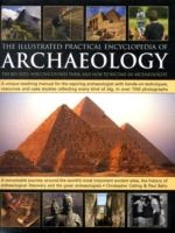Illustrated Practical Encyclopedia Of Archaeology