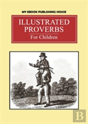 Illustrated Proverbs For Children