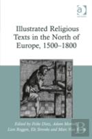 Illustrated Religious Texts In The North Of Europe, 1500-1800