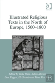 Illustrated Religious Texts In The North Of Europe, 1500-1800