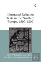 Illustrated Religious Texts In The North Of Europe, 1500-1800