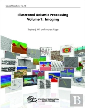 Illustrated Seismic Processing Volume 1