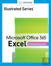 Illustrated Seriesaâ® Collection, Microsoftaâ® Office 365aâ® & Excelaâ® 2021 Comprehensive