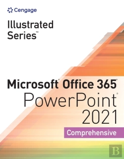 Bertrand.pt - Illustrated Seriesaâ® Collection, Microsoftaâ® Office 365aâ® & Powerpointaâ® 2021 Comprehensive