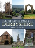 Illustrated Tales Of Derbyshire